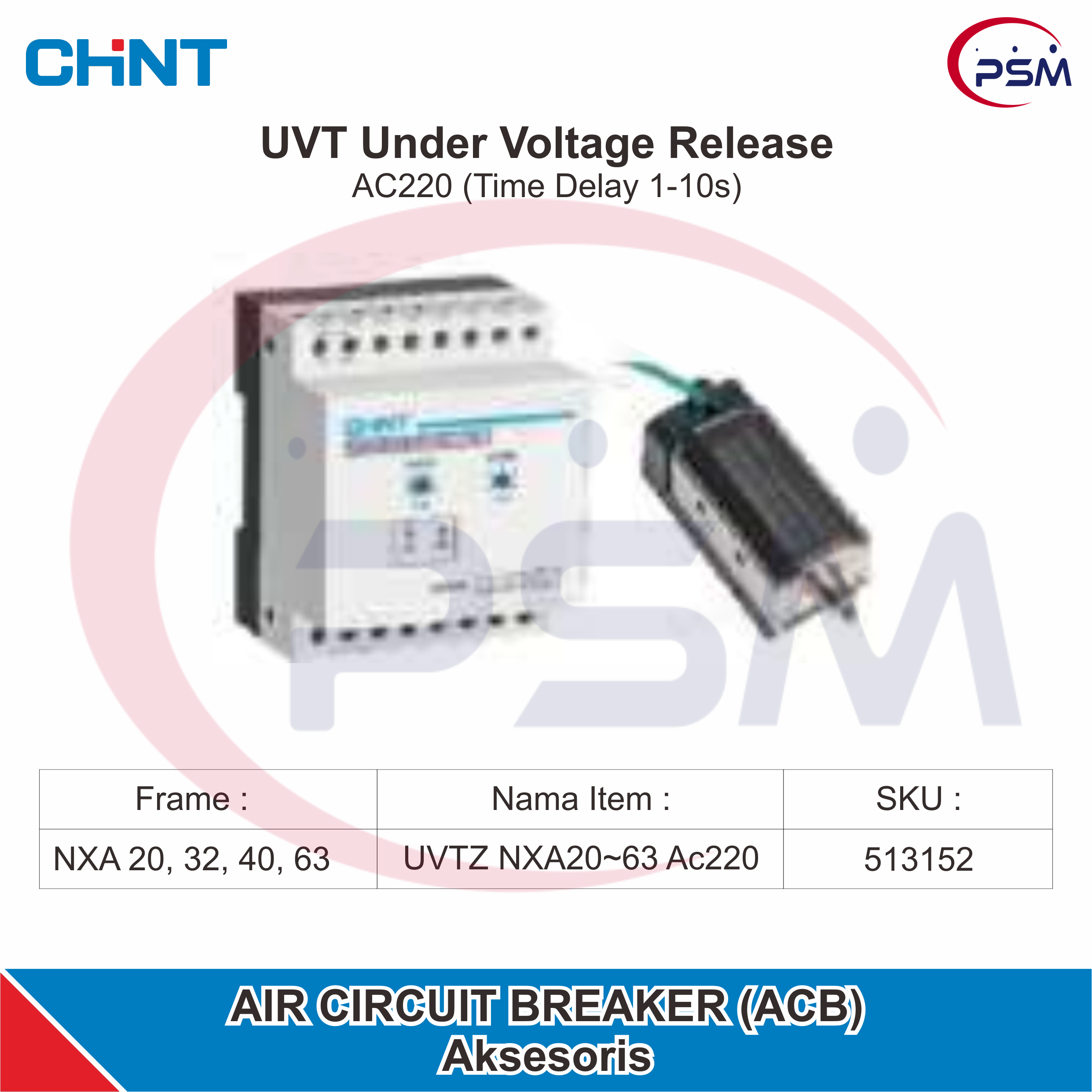 CHINT UVT Under Voltage Realise AC220 (Time Delay 1-10s) 513152 for ACB NXA 20~63