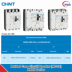 CHINT NM8N Series / Molded Case Circuit Breaker (MCCB) / Electronic Advanced (EM) / 800A Performa Q/70kA/3P & 4P