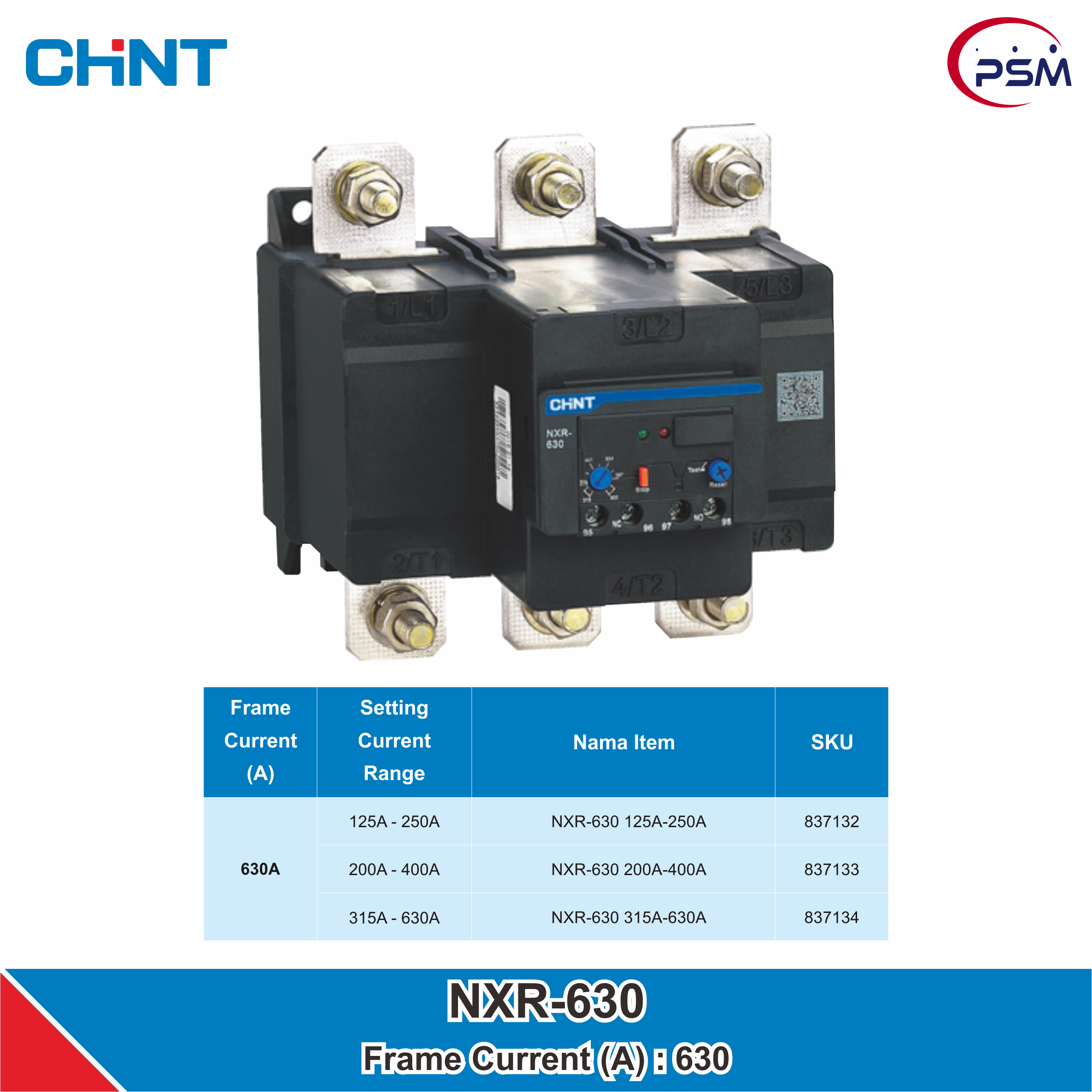 CHINT NXR THERMAL OVERLOAD RELAY / 125A-630A / Frame Current 630A